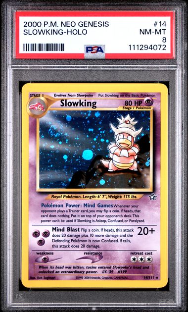 2000 POKEMON NEO GENESIS #14 SLOWKING-HOLO PSA 8